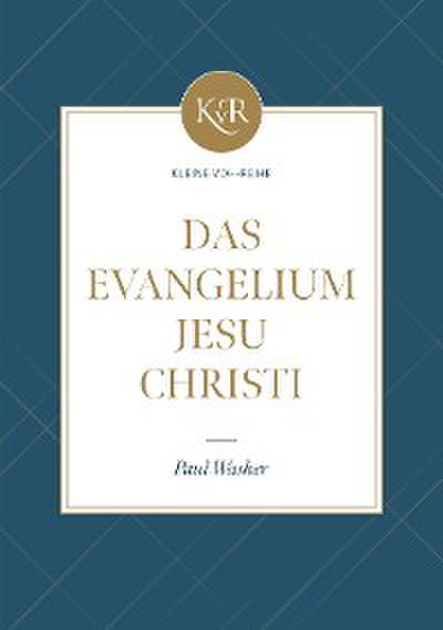 Das Evangelium Jesu Christi