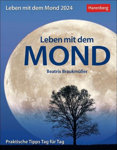 Leben mit dem Mond Tagesabreißkalender 2024 mit Tipps zum Leben im Rhythmus des Mondes. Tages-Tischkalender 2024 zum Abreißen mit Informationen zur aktuellen Mondphase