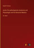 Archiv für pathologische Anatomie und Physiologie 