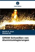 GMAW-Schweißen von Aluminiumlegierungen