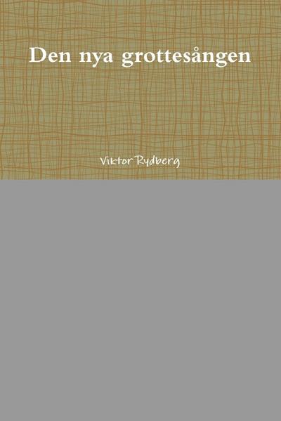 Den nya grottesången