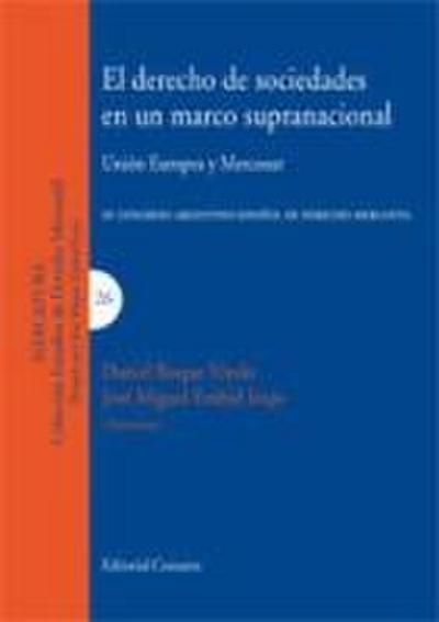El derecho de sociedades en un marco supranacional : Unión Europea y Mercosur
