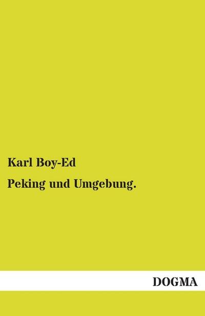 Peking und Umgebung.