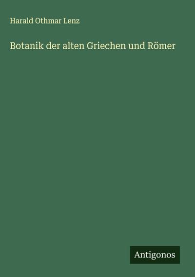 Botanik der alten Griechen und Römer