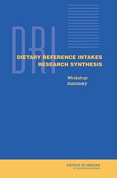 Dietary Reference Intakes Research Synthesis