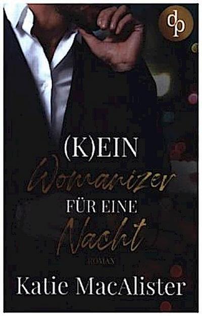 (K)ein Womanizer für eine Nacht