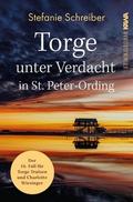 Torge unter Verdacht in St. Peter-Ording von Stefanie Schreiber | Buch