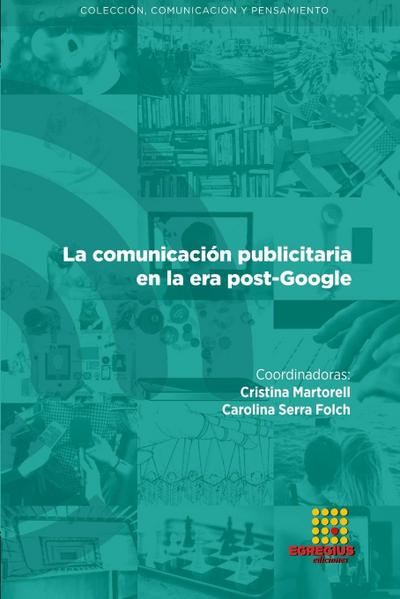 La comunicación publicitaria en la era post-Google