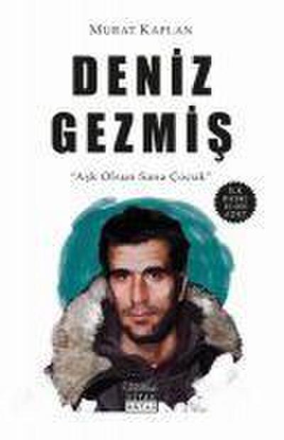 Deniz Gezmis Ask Olsun Sana Cocuk