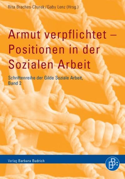 Armut verpflichtet – Positionen in der Sozialen Arbeit