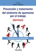 Prevención y tratamiento del síndrome de quemarse por el trabajo (burnout)