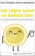 Das Leben kann so einfach sein