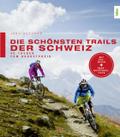 Die schönsten Trails der Schweiz von Jürg Buschor | Ebook