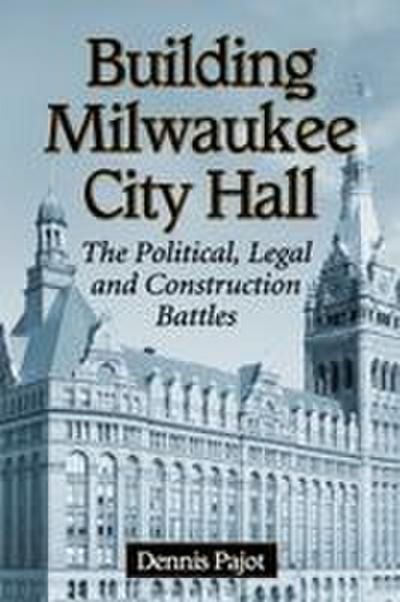 Building Milwaukee City Hall