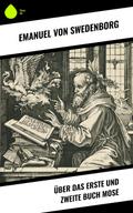 Über das Erste und Zweite Buch Mose