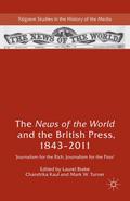 The News of the World and the British Press, 1843-2011