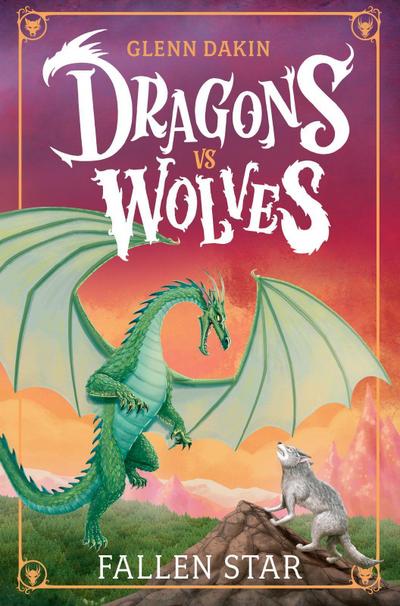 Dragons Vs Wolves #1: Fallen Star