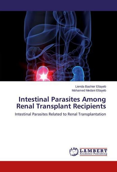 Intestinal Parasites Among Renal Transplant Recipients