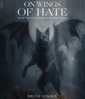 ON WINGS OF HATE