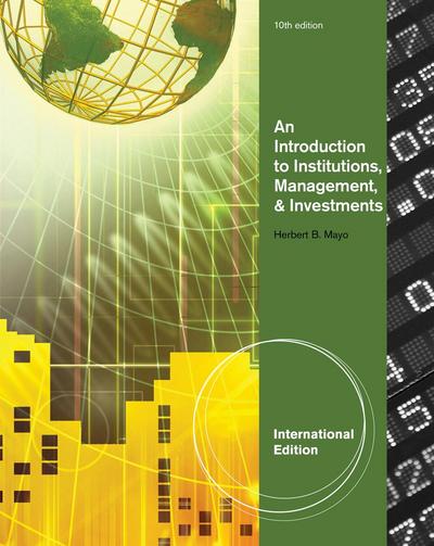 An Introduction to Financial Institutions, Investments and Management, International Edition
