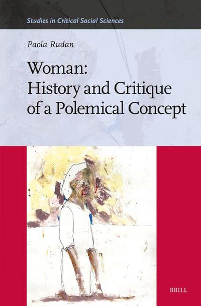 Woman: History and Critique of a Polemical Concept