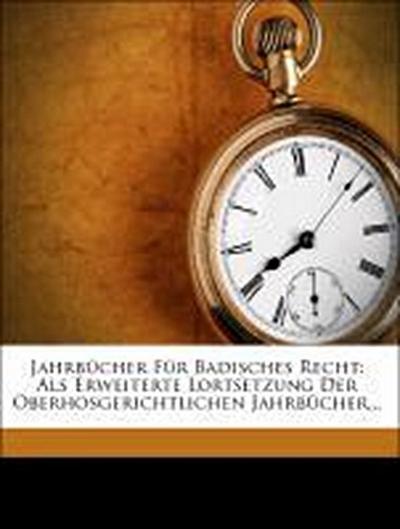 (Germany), B: Jahrbücher für Badisches Recht: erster Band