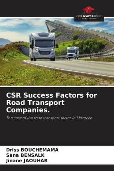 CSR Success Factors for Road Transport Companies.