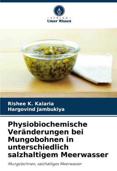 Physiobiochemische Veränderungen bei Mungobohnen in unterschiedlich salzhaltigem Meerwasser