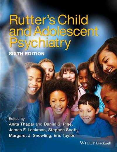 Rutter’s Child and Adolescent Psychiatry
