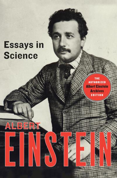 Einstein, A: Essays in Science