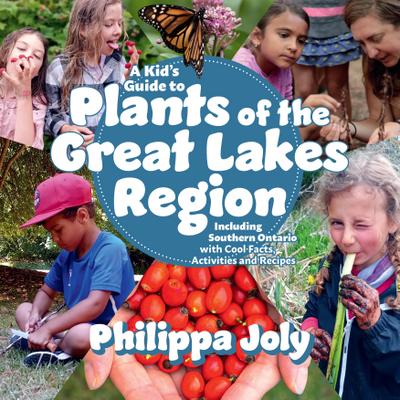 A Kid’s Guide to Plants of the Great Lakes Region