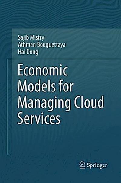 Economic Models for Managing Cloud Services