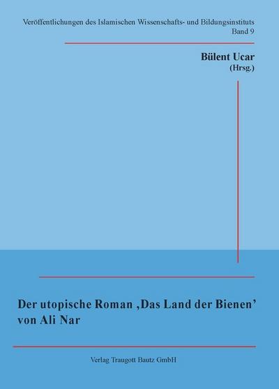 Der utopische Roman ’Das Land der Bienen’ von Ali Nar