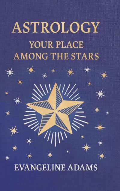 Evangeline Adams’ Astrology