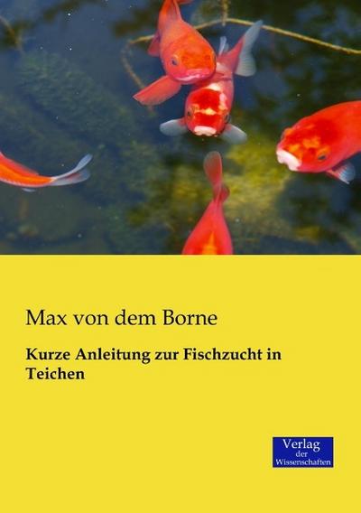 Kurze Anleitung zur Fischzucht in Teichen