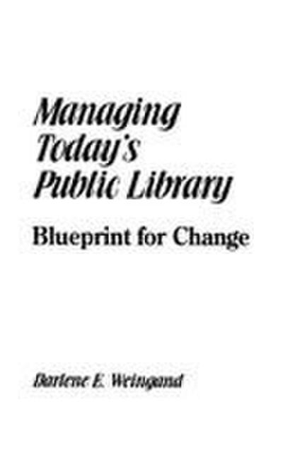 Managing Today’s Public Library
