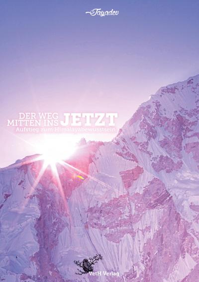 Der Weg mitten ins JETZT