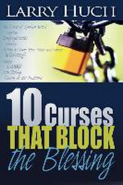 10 Curses That Block the Blessing