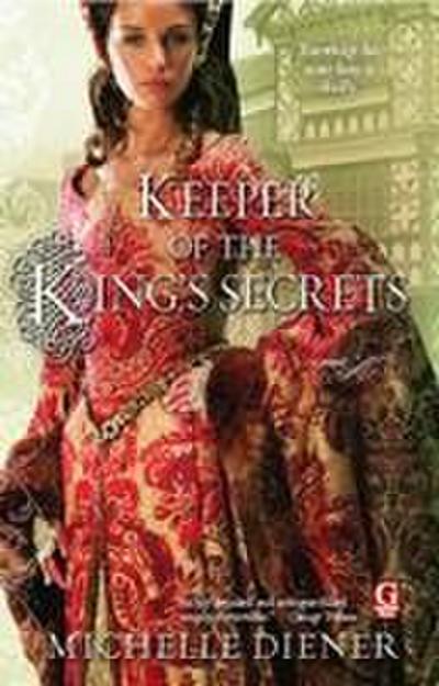 Keeper of the King’s Secrets