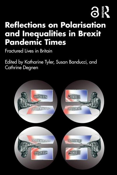 Reflections on Polarisation and Inequalities in Brexit Pandemic Times