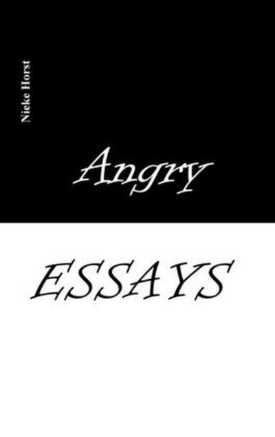 Angry Essays - Alcohol addiction, Abuse, Autism, Church, Lawlessness, Assaults, Zen, Christianity, Psychotherapy, Addiction therapy, Analogue, Autism diagnosis, boldness, audacity