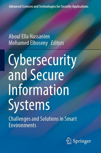 Cybersecurity and Secure Information Systems