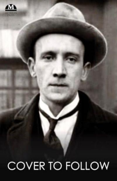 Walled In By Hate: Kevin O’Higgins, His Friends and Enemies