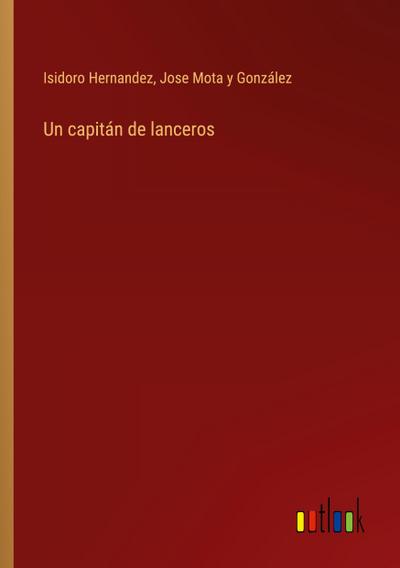 Un capitán de lanceros
