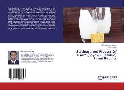 Stadnardized Process Of Okara (soymilk Residue) Based Biscuits