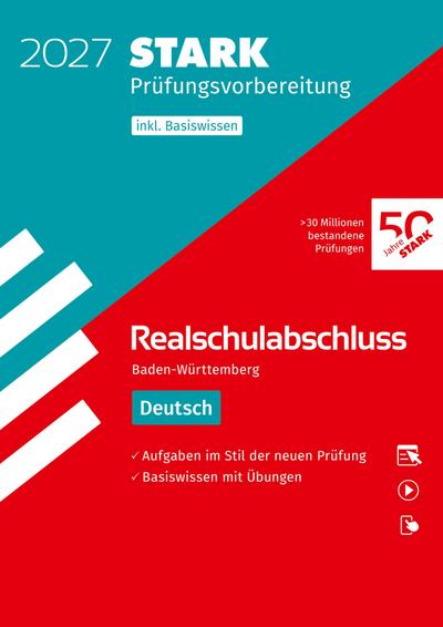 STARK Deutsch - Realschulabschluss 2027 BW - Prüfungsvorbereitung inkl. Basistraining