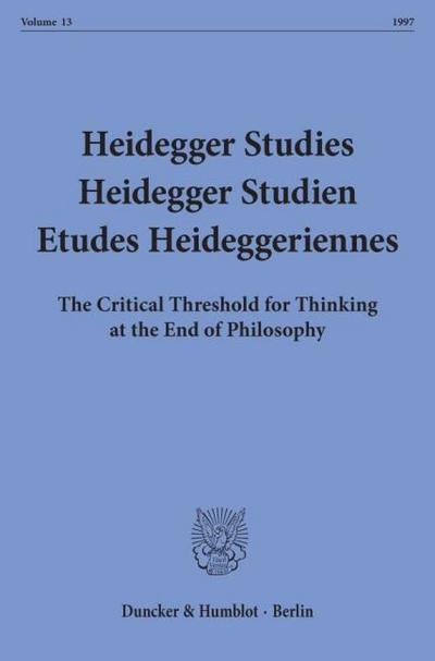 Heidegger Studies - Heidegger Studien - Etudes Heideggeriennes.