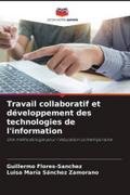 Travail collaboratif et développement des technologies de l’information