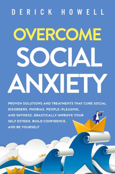 Overcome Social Anxiety