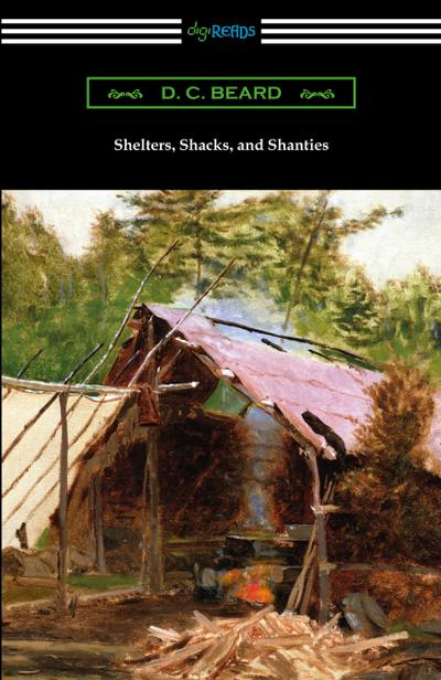 Shelters, Shacks, and Shanties